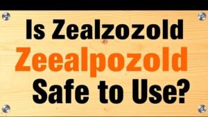 is zealpozold safe to use