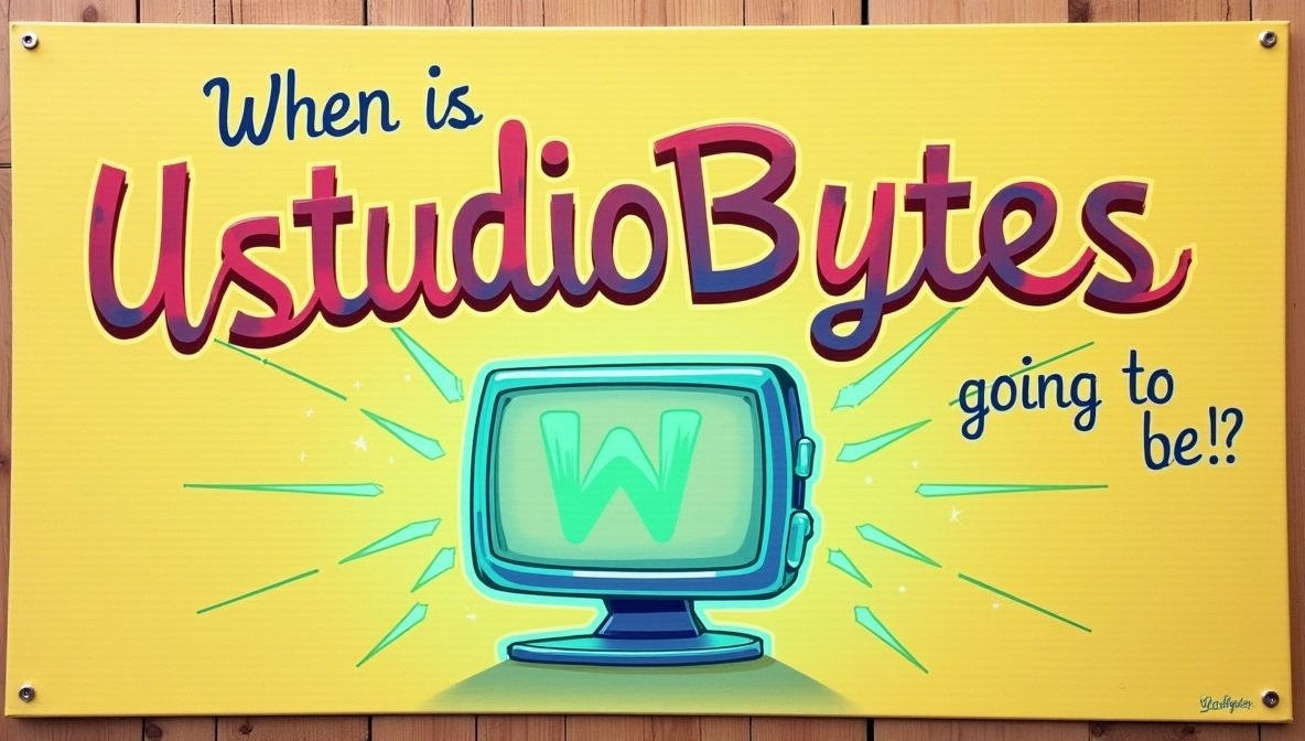 when is ustudiobytes going to be live